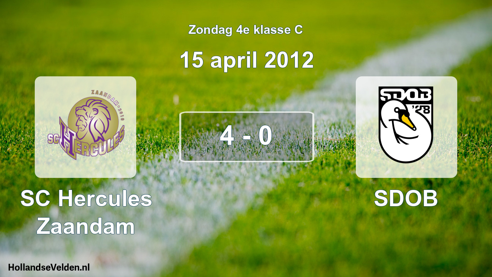 Total number of matches played: SC Hercules Zaandam - SDOB 4 - 0 (15 April 2012)