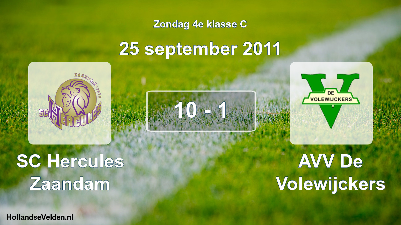 Total number of matches played: SC Hercules Zaandam - AVV De Volewijckers 10 - 1 (25 September 2011)