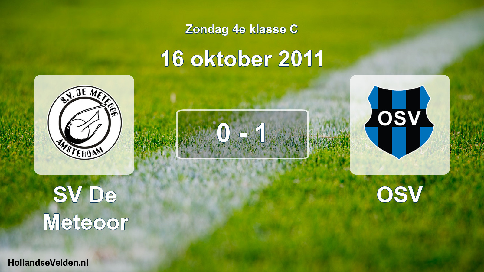 Total number of matches played: SV De Meteoor - OSV 0 - 1 (16 October 2011)