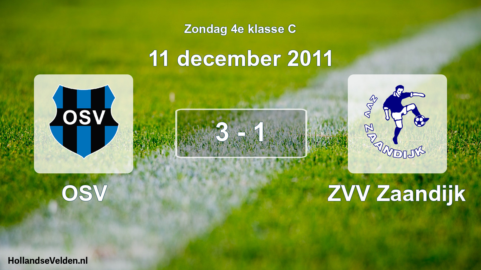 Total number of matches played: OSV - ZVV Zaandijk 3 - 1 (11 December 2011)