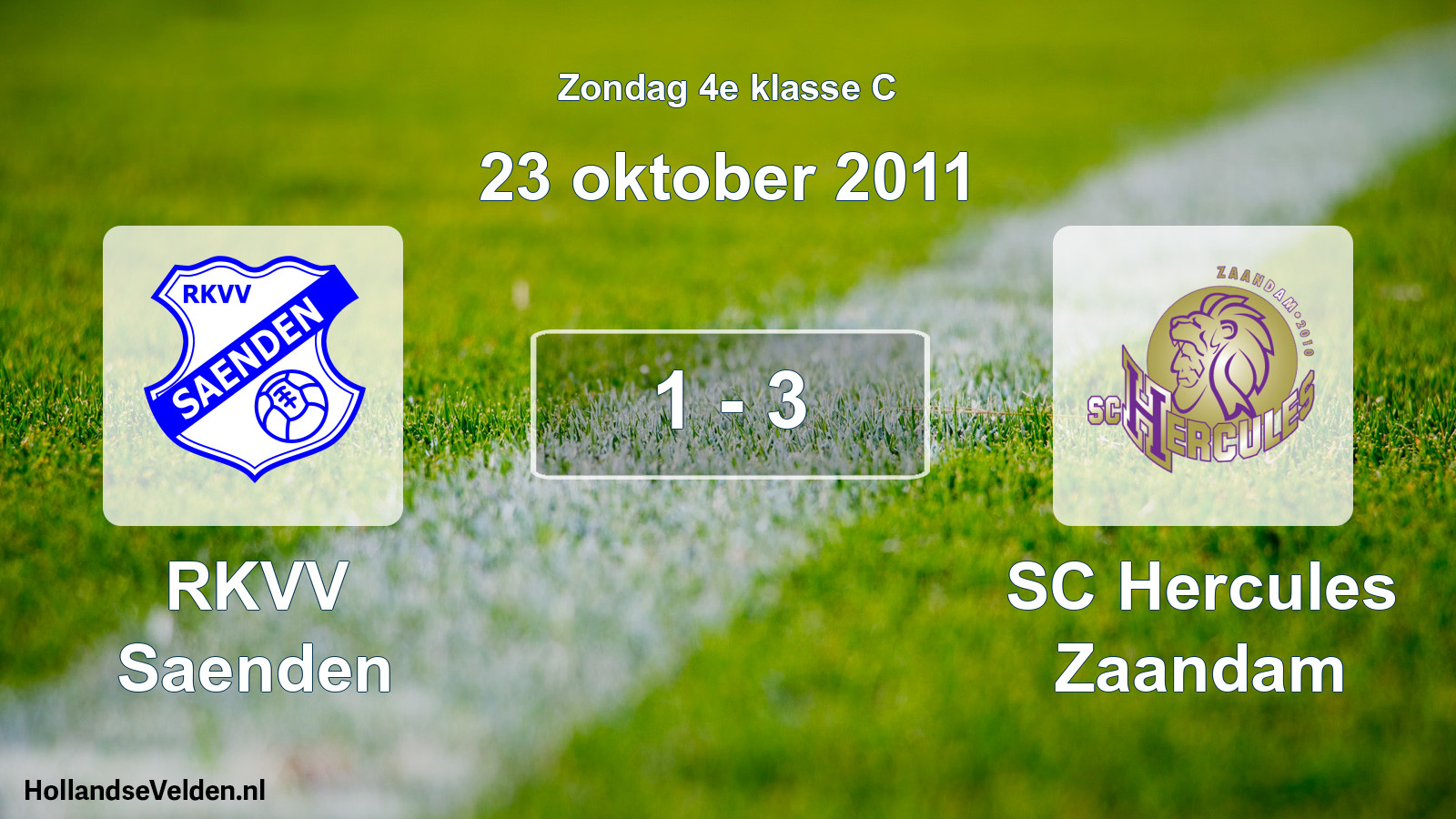 Total number of matches played: RKVV Saenden - SC Hercules Zaandam 1 - 3 (23 October 2011)
