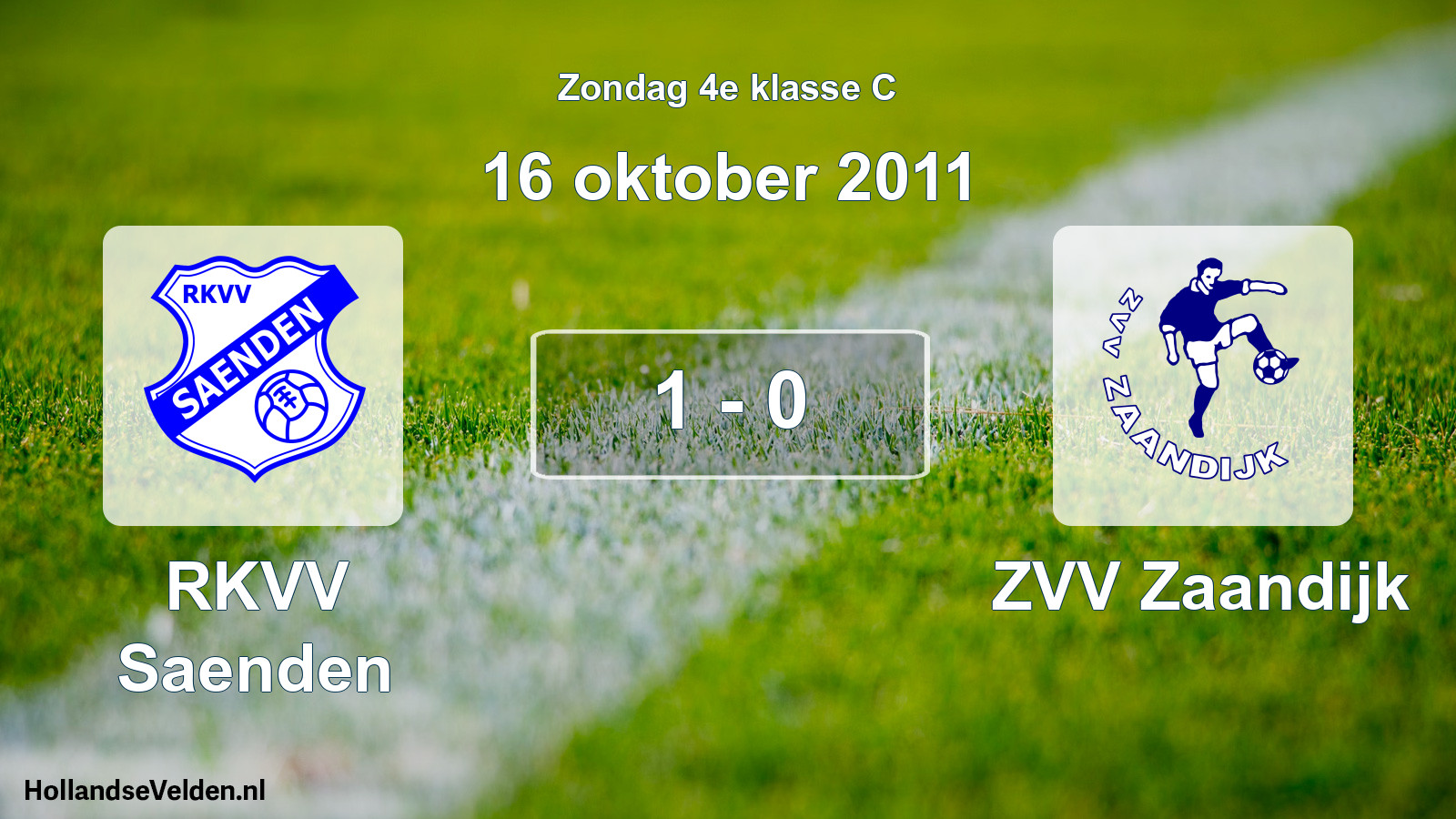 Total number of matches played: RKVV Saenden - ZVV Zaandijk 1 - 0 (16 October 2011)