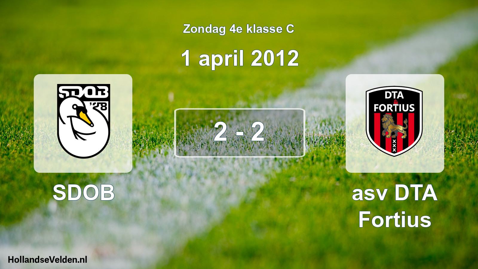 Total number of matches played: SDOB - asv DTA Fortius 2 - 2 (1 April 2012)