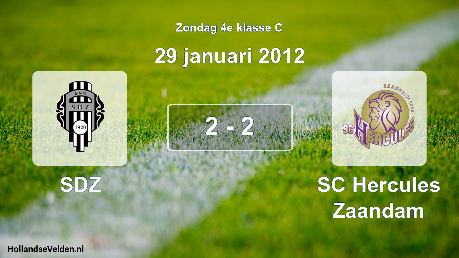 Total number of matches played: SDZ - SC Hercules Zaandam 2 - 2 (29 January 2012)