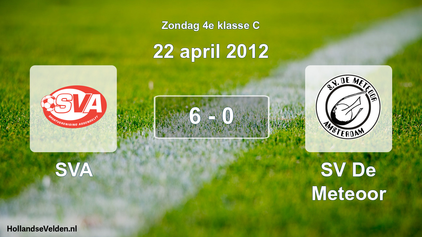 Total number of matches played: SVA - SV De Meteoor 6 - 0 (22 April 2012)