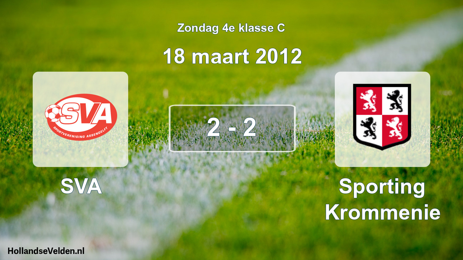 Total number of matches played: SVA - Sporting Krommenie 2 - 2 (18 March 2012)