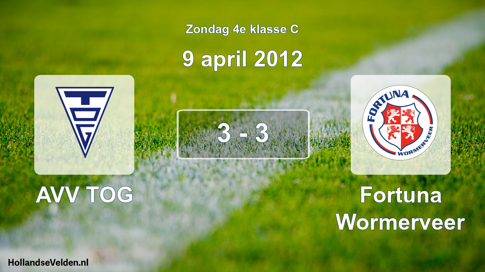 Total number of matches played: AVV TOG - Fortuna Wormerveer 3 - 3 (9 April 2012)