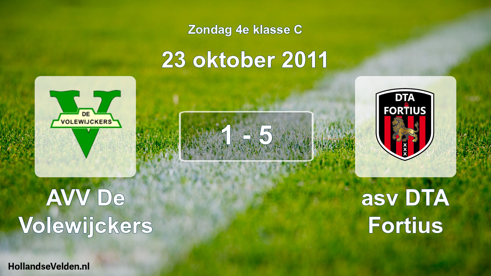 Total number of matches played: AVV De Volewijckers - asv DTA Fortius 1 - 5 (23 October 2011)