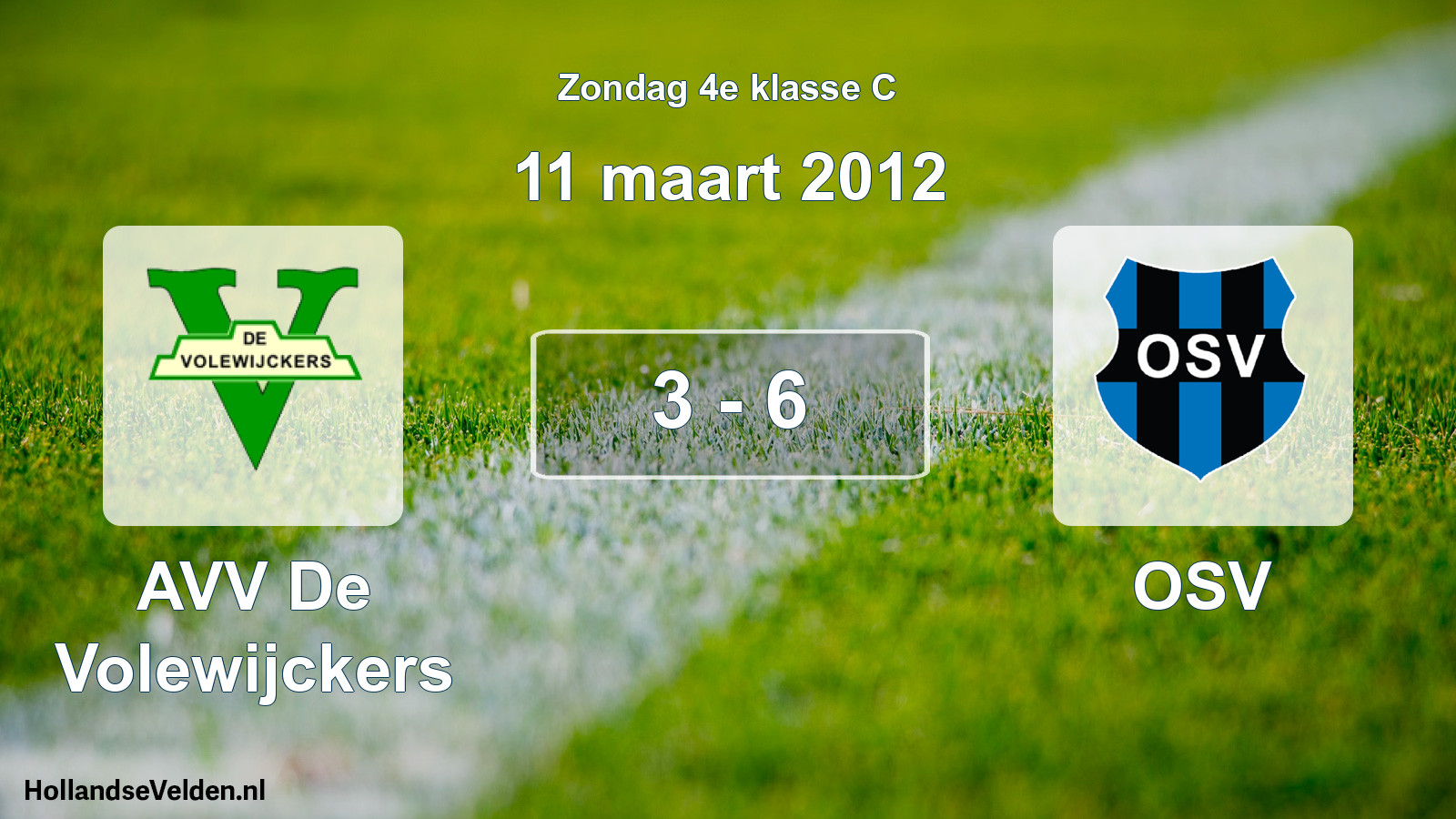 Total number of matches played: AVV De Volewijckers - OSV 3 - 6 (11 March 2012)