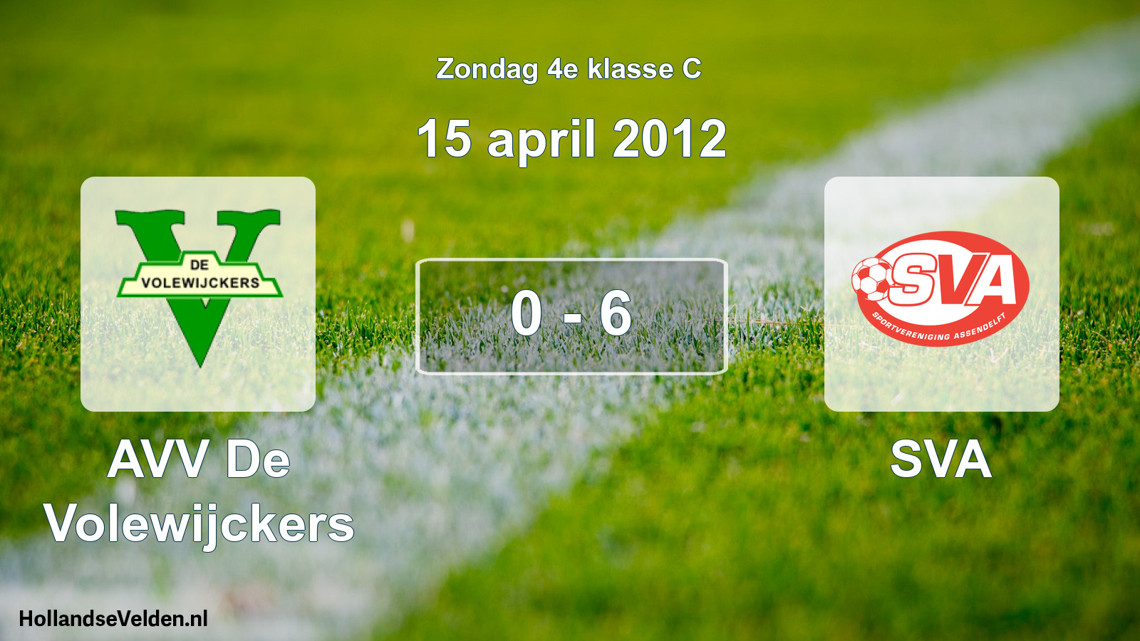 Total number of matches played: AVV De Volewijckers - SVA 0 - 6 (15 April 2012)