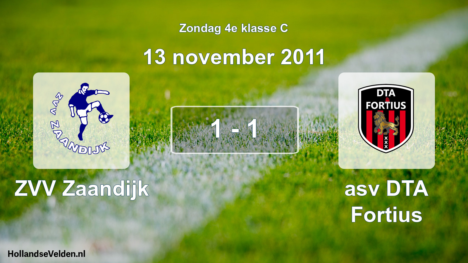 Total number of matches played: ZVV Zaandijk - asv DTA Fortius 1 - 1 (13 November 2011)