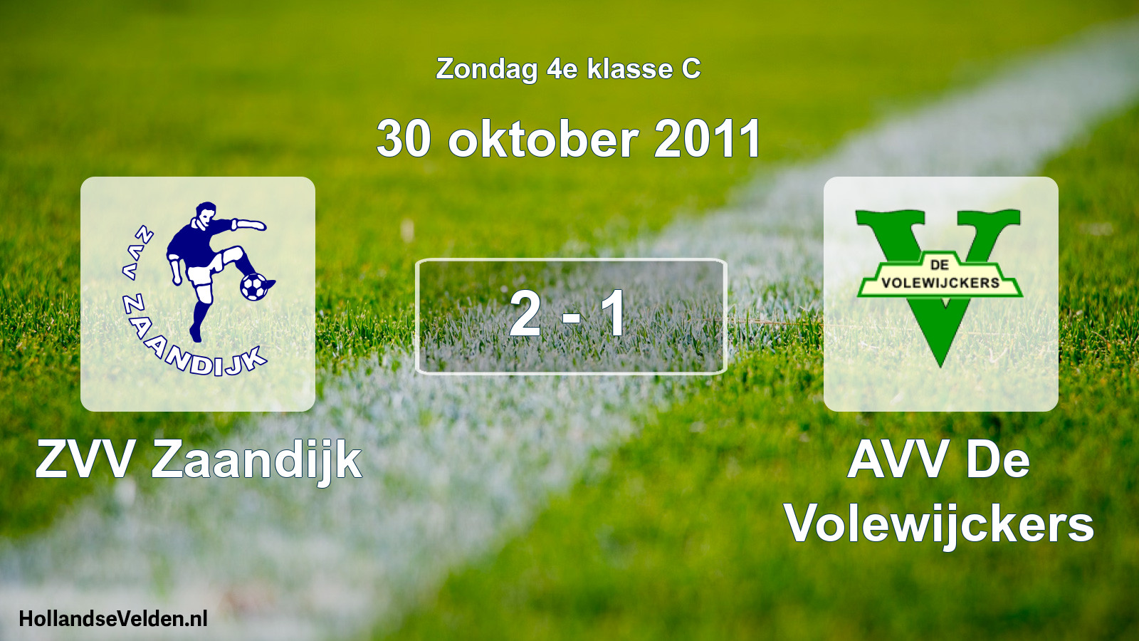 Total number of matches played: ZVV Zaandijk - AVV De Volewijckers 2 - 1 (30 October 2011)