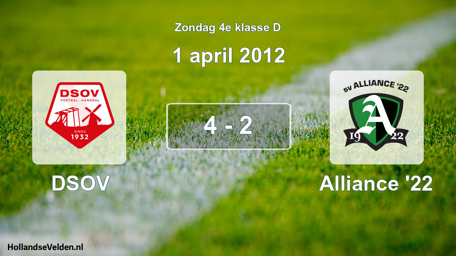 Total number of matches played: DSOV - Alliance '22 4 - 2 (1 April 2012)