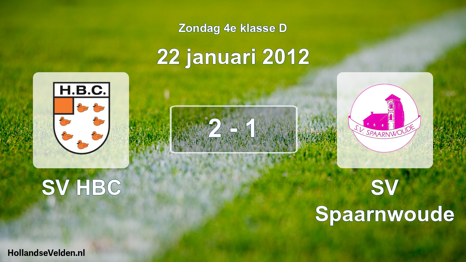 Total number of matches played: SV HBC - SV Spaarnwoude 2 - 1 (22 January 2012)