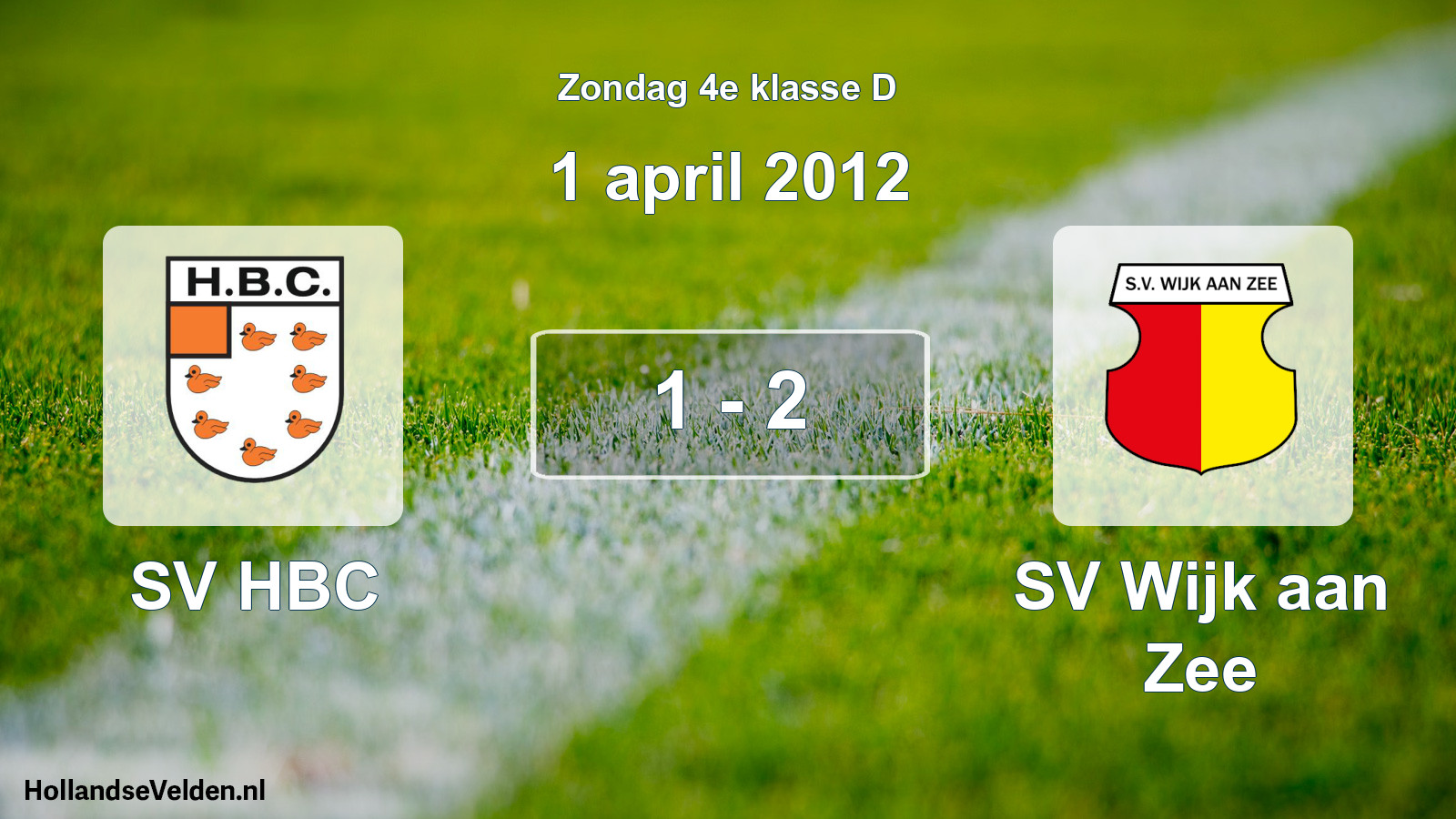 Total number of matches played: SV HBC - SV Wijk aan Zee 1 - 2 (1 April 2012)