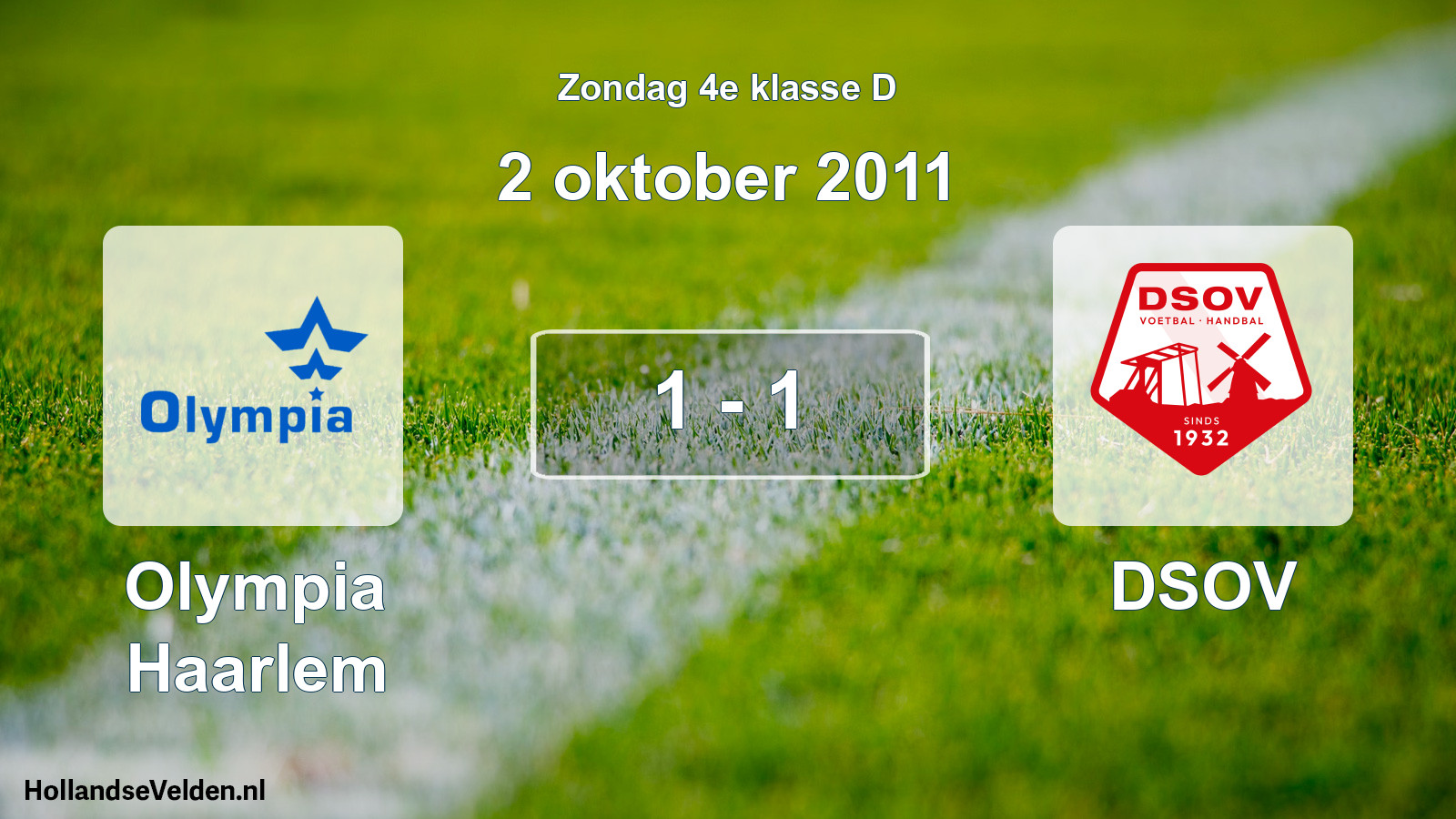 Total number of matches played: Olympia Haarlem - DSOV 1 - 1 (2 October 2011)