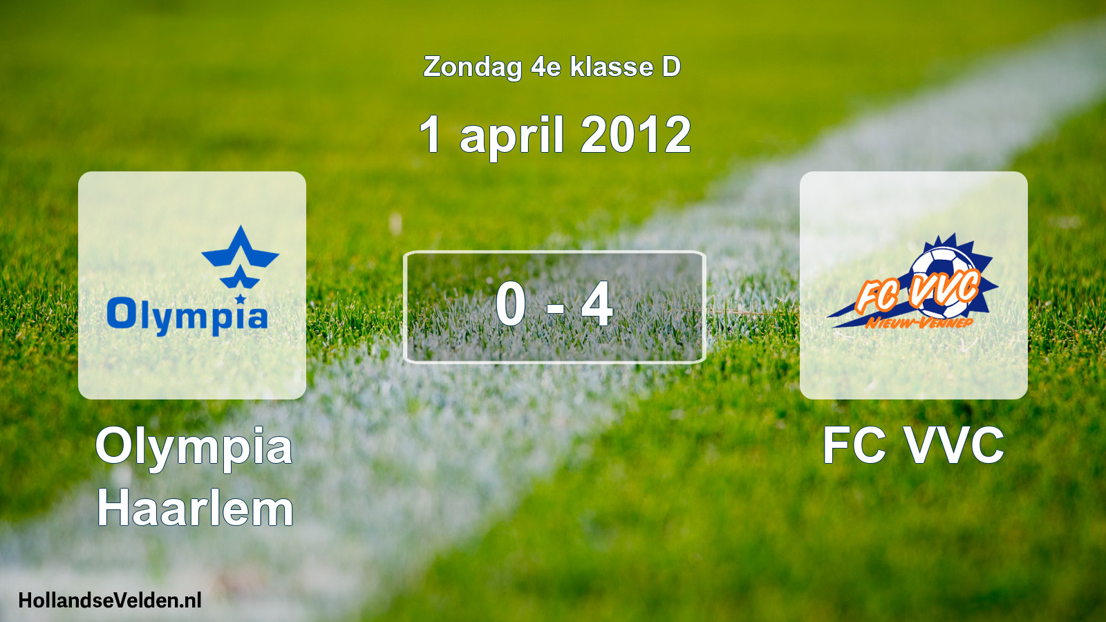 Total number of matches played: Olympia Haarlem - FC VVC 0 - 4 (1 April 2012)