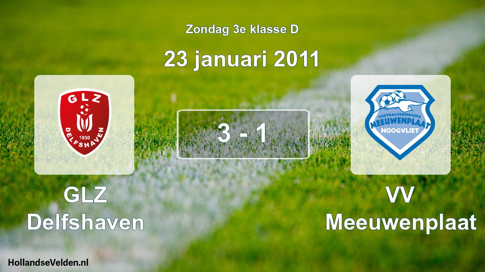 Total number of matches played: GLZ Delfshaven - VV Meeuwenplaat 3 - 1 (23 January 2011)