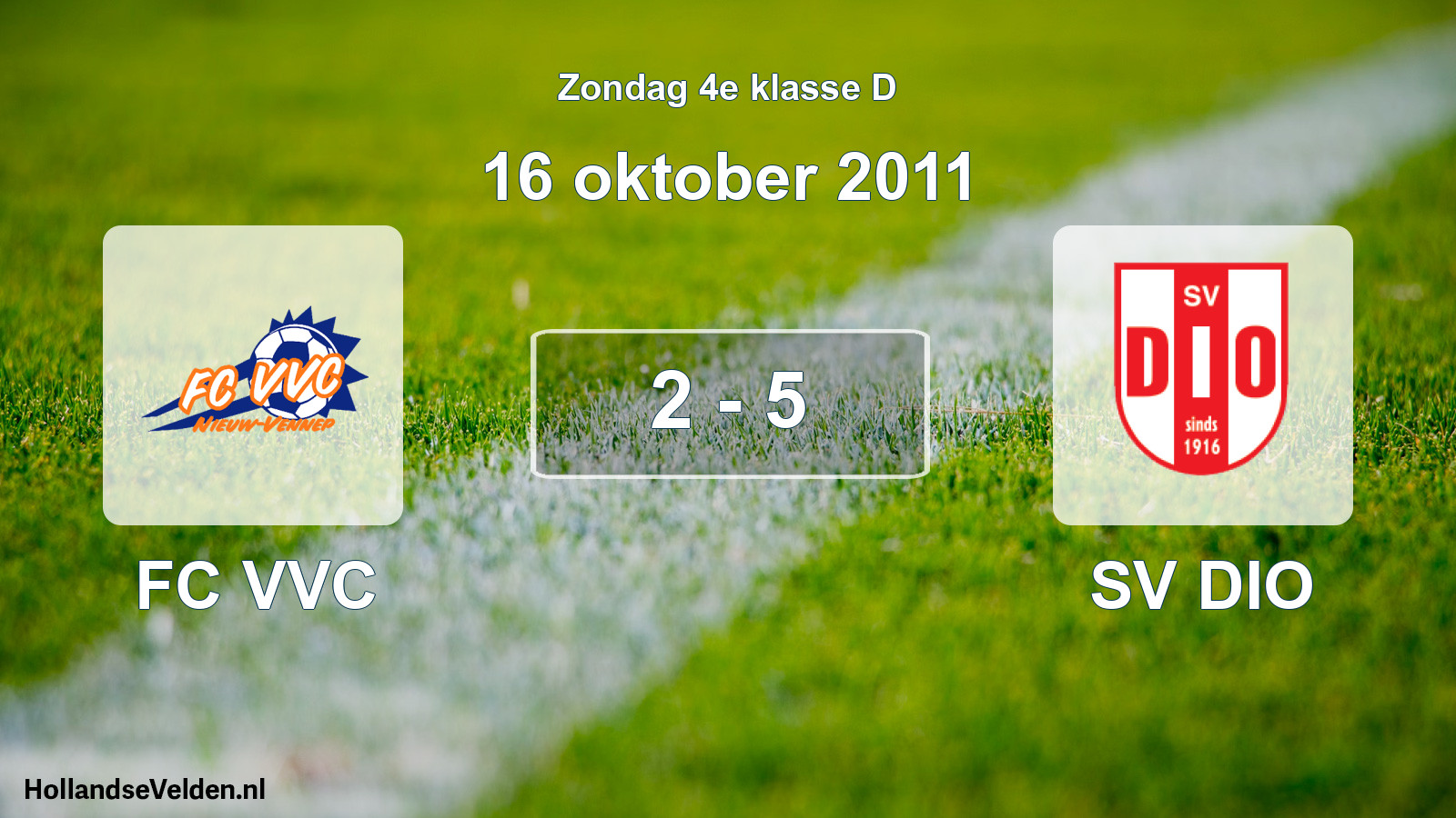 Total number of matches played: FC VVC - SV DIO 2 - 5 (16 October 2011)