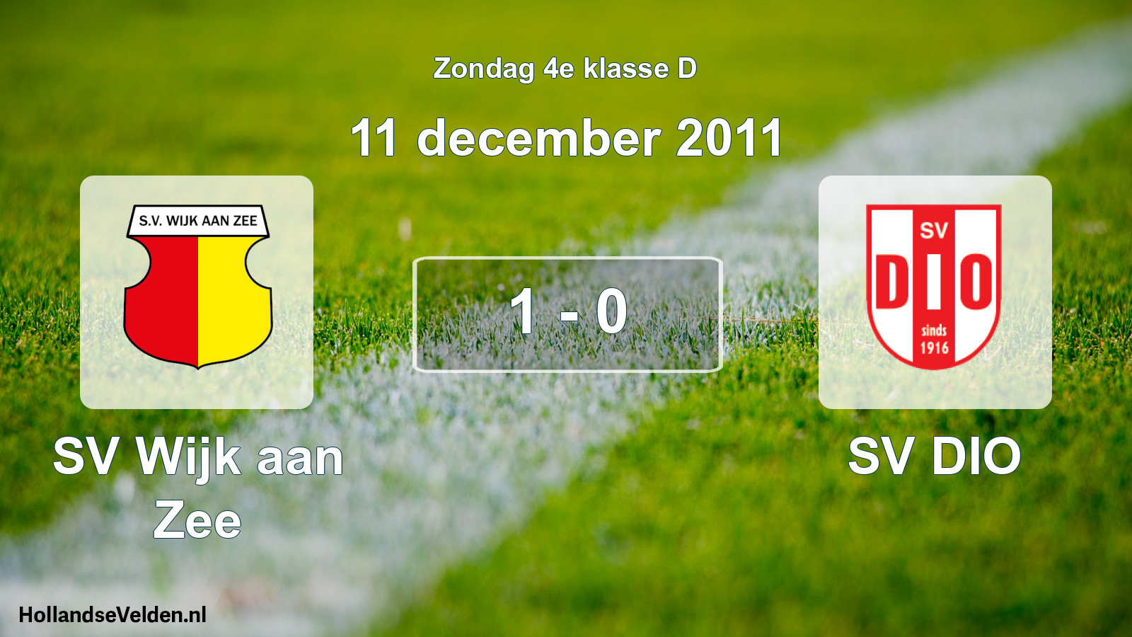 Total number of matches played: SV Wijk aan Zee - SV DIO 1 - 0 (11 December 2011)