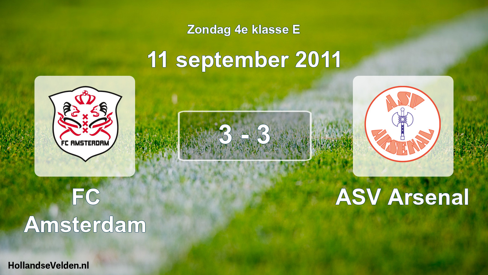 Total number of matches played: FC Amsterdam - ASV Arsenal 3 - 3 (11 September 2011)
