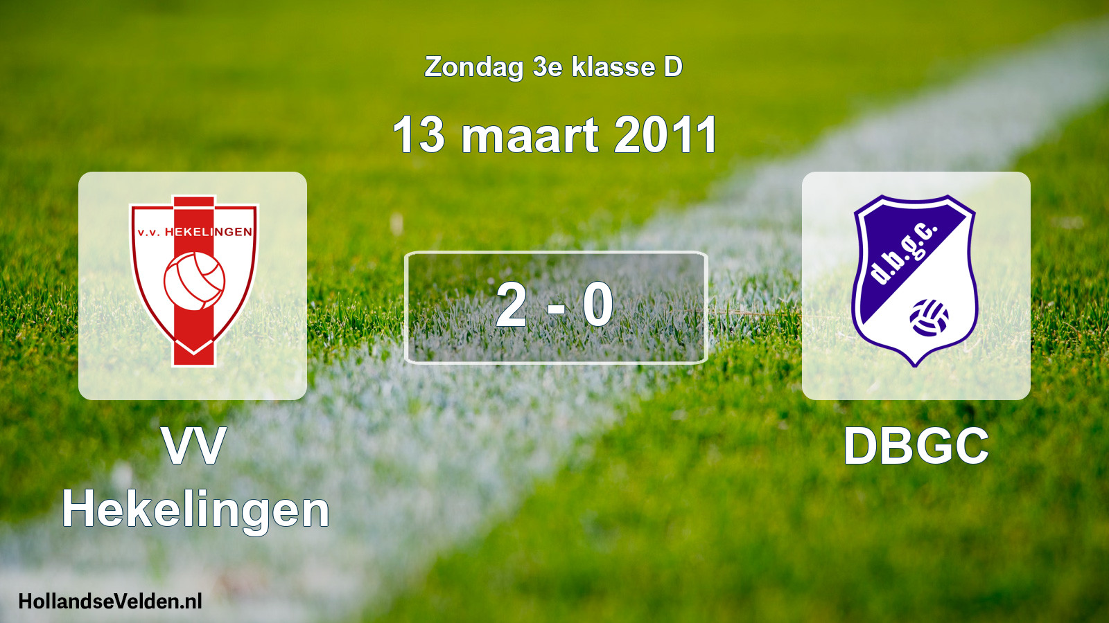 Total number of matches played: VV Hekelingen - DBGC 2 - 0 (13 March 2011)