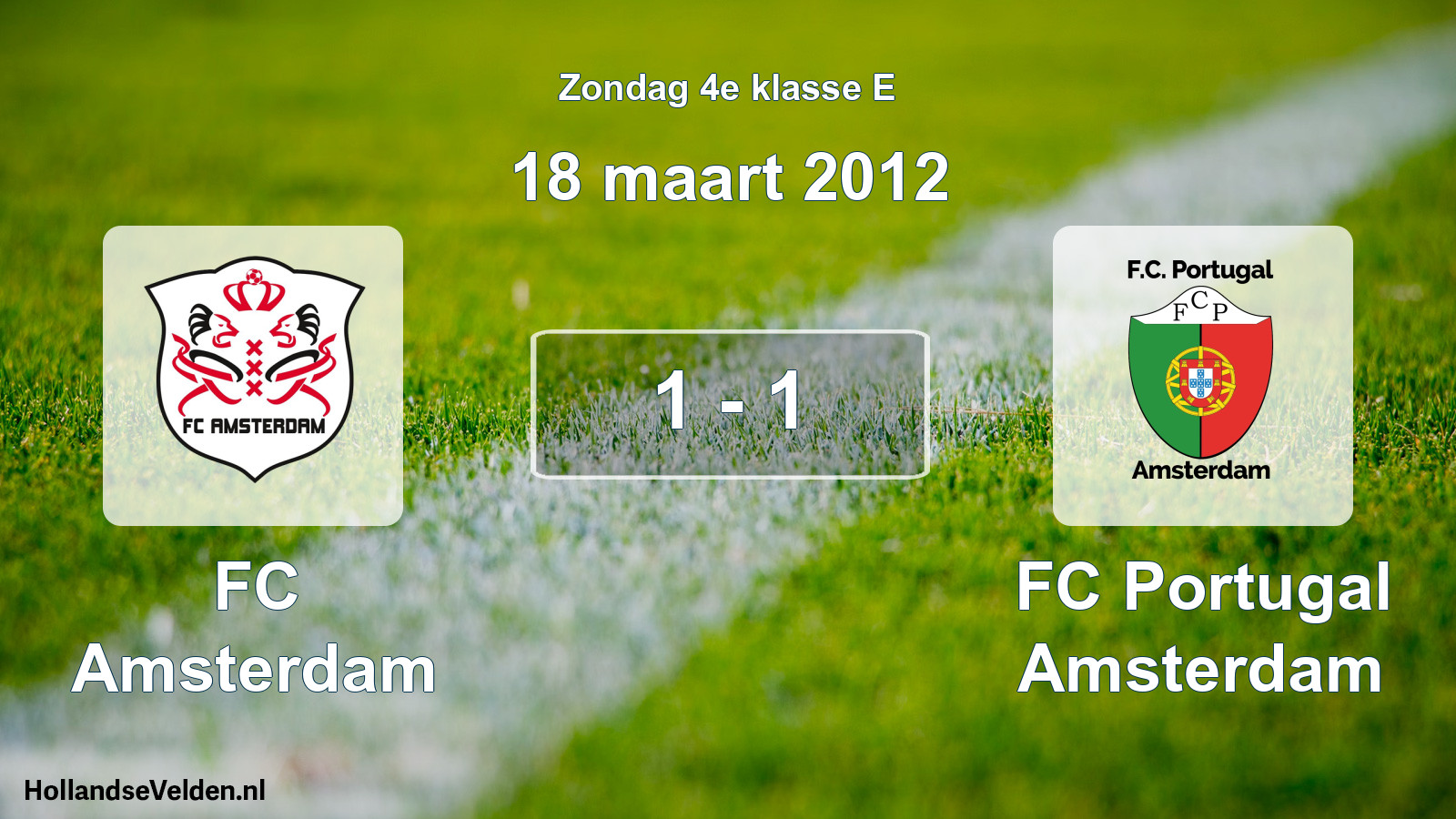 Total number of matches played: FC Amsterdam - FC Portugal Amsterdam 1 - 1 (18 March 2012)
