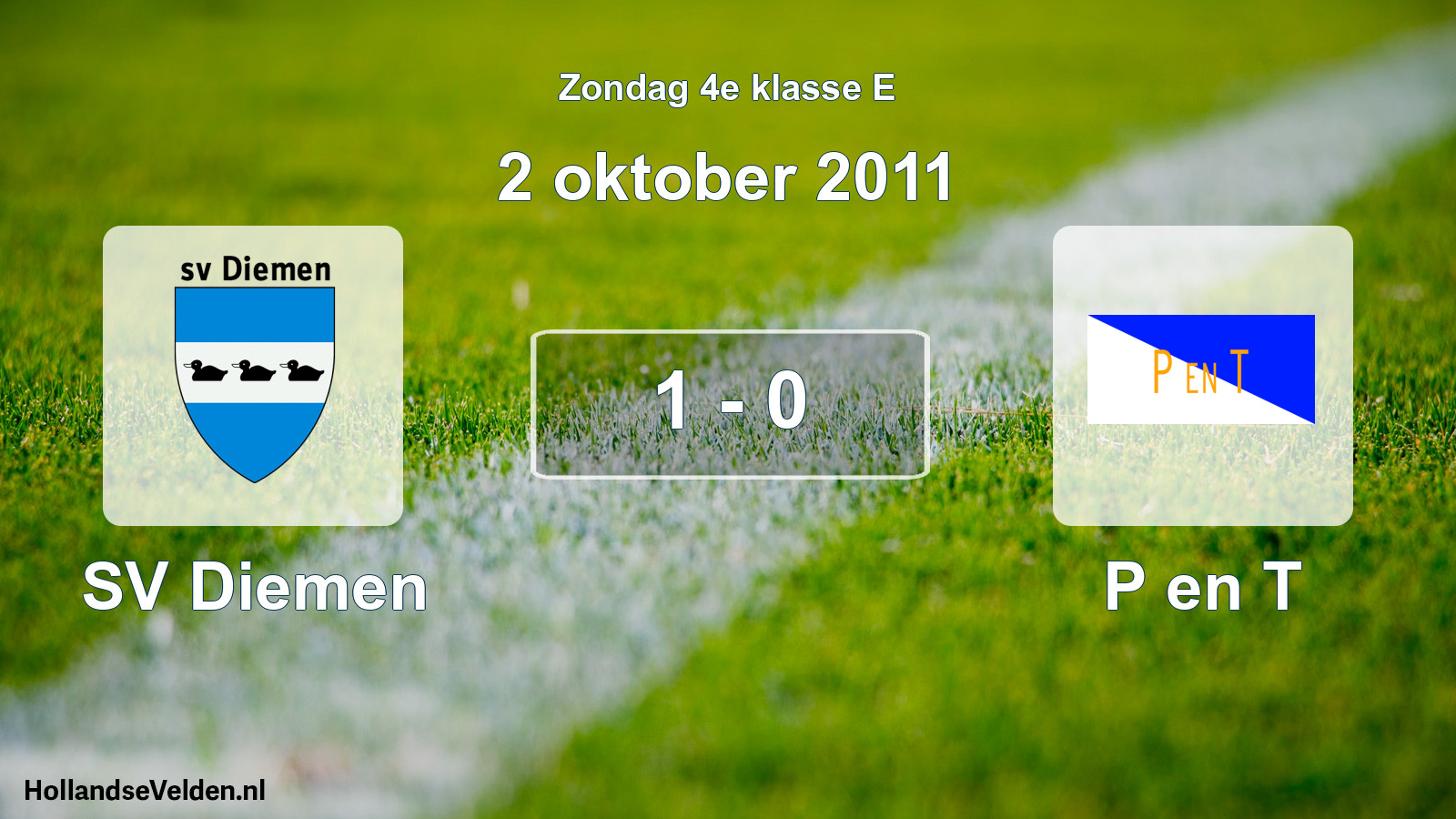 Total number of matches played: SV Diemen - P en T 1 - 0 (2 October 2011)