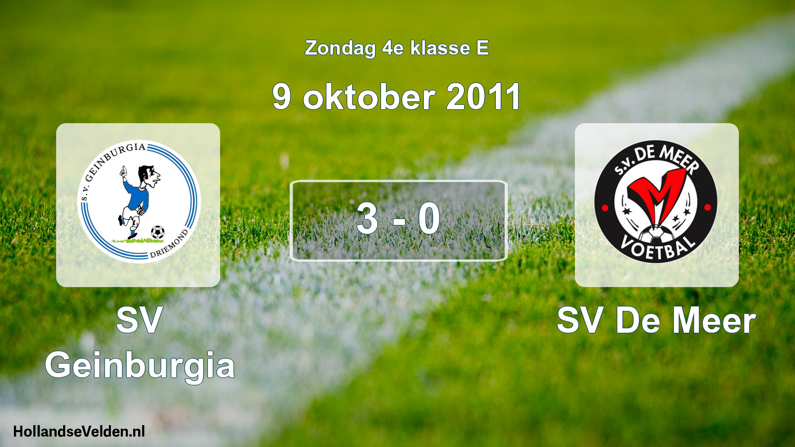 Total number of matches played: SV Geinburgia - SV De Meer 3 - 0 (9 October 2011)
