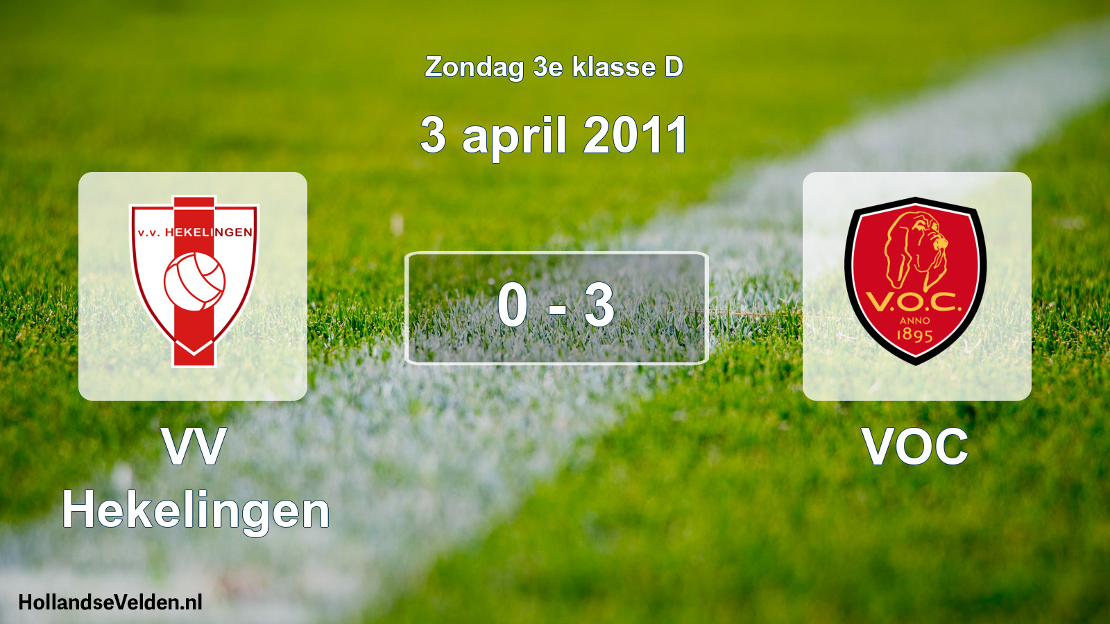 Total number of matches played: VV Hekelingen - VOC 0 - 3 (3 April 2011)