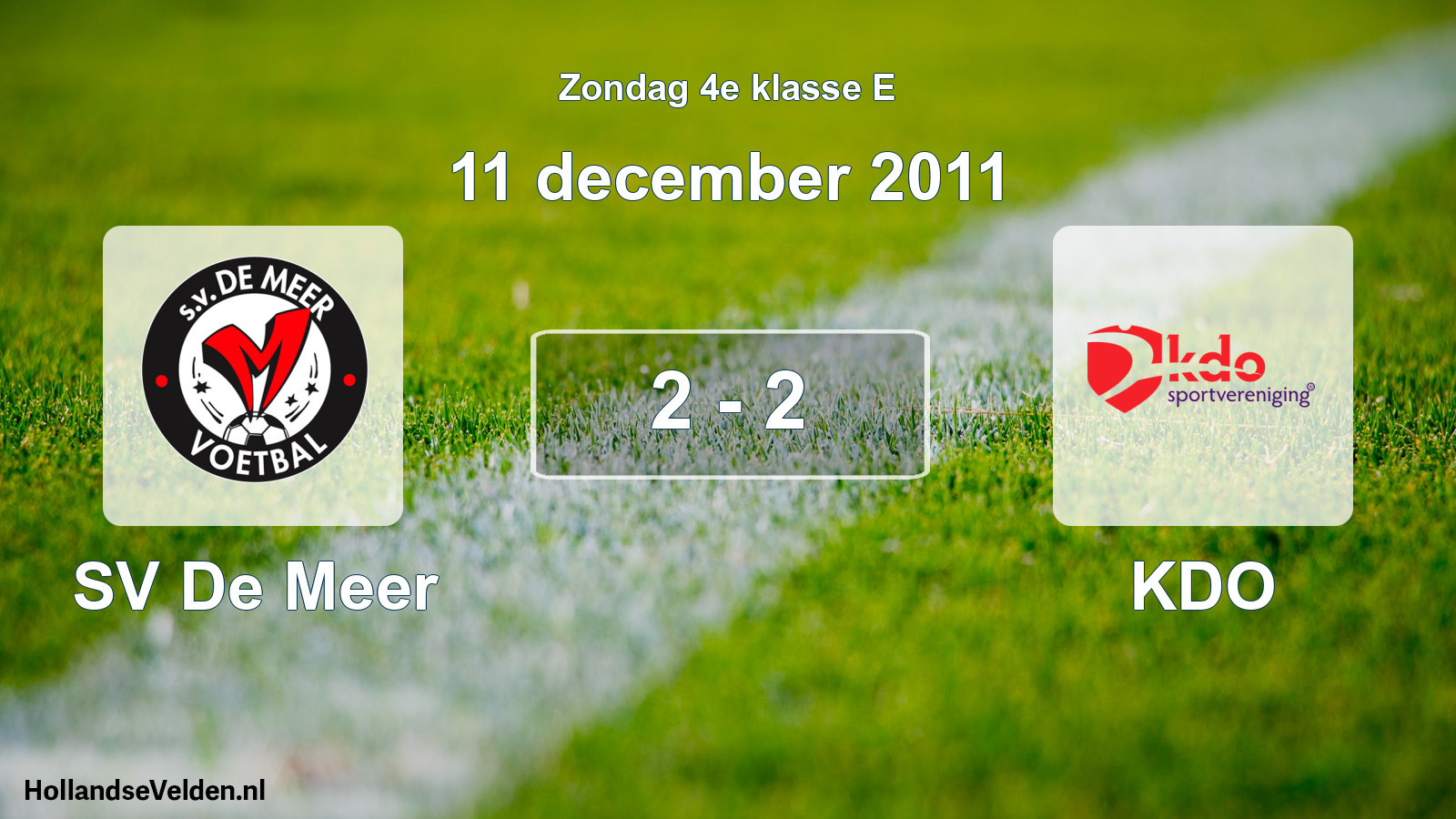 Total number of matches played: SV De Meer - KDO 2 - 2 (11 December 2011)