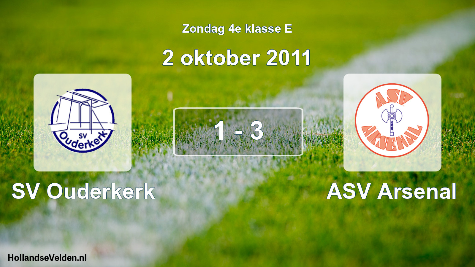Total number of matches played: SV Ouderkerk - ASV Arsenal 1 - 3 (2 October 2011)