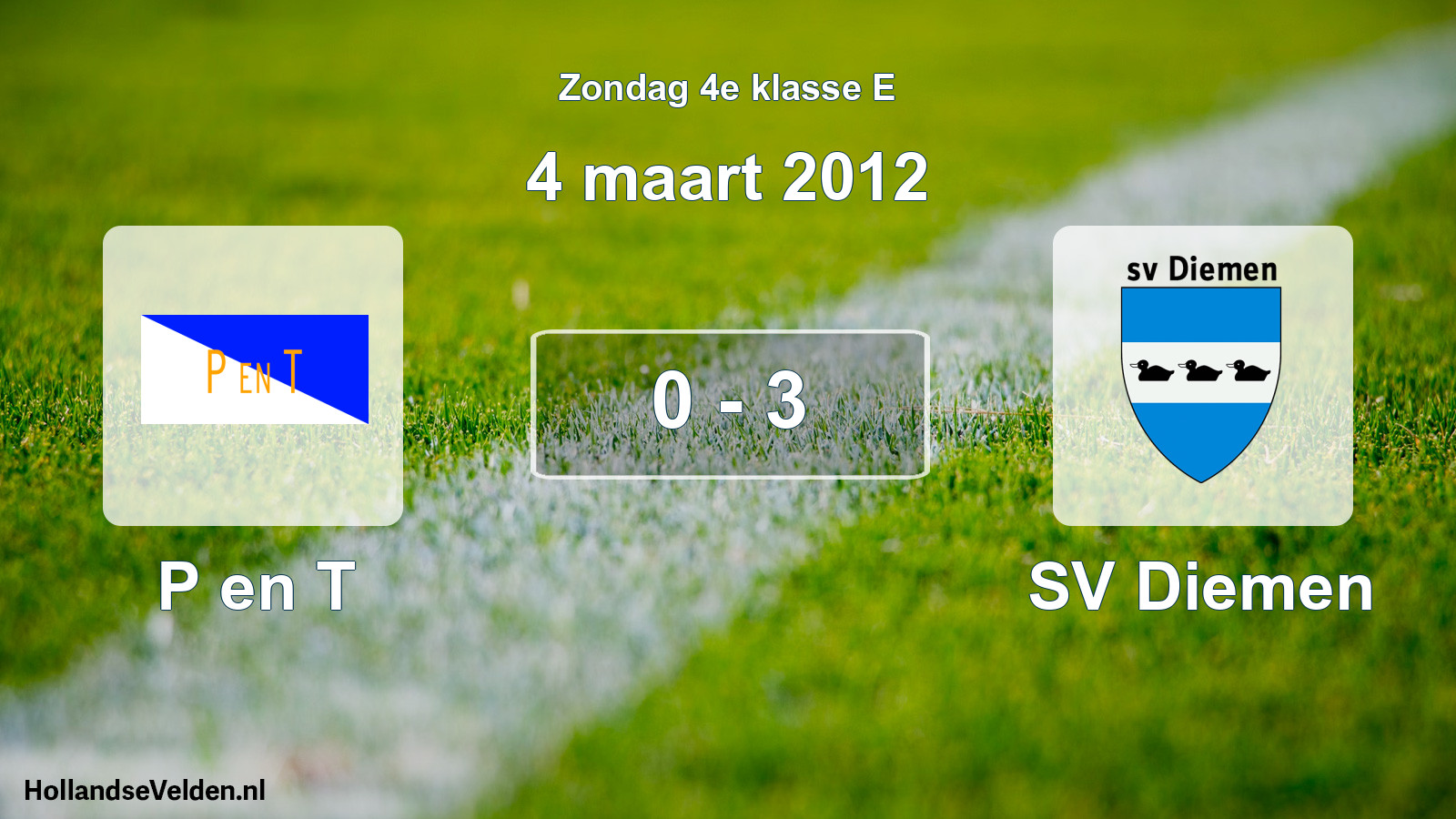 Total number of matches played: P en T - SV Diemen 0 - 3 (4 March 2012)