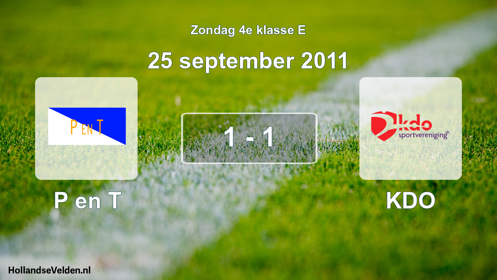 Total number of matches played: P en T - KDO 1 - 1 (25 September 2011)