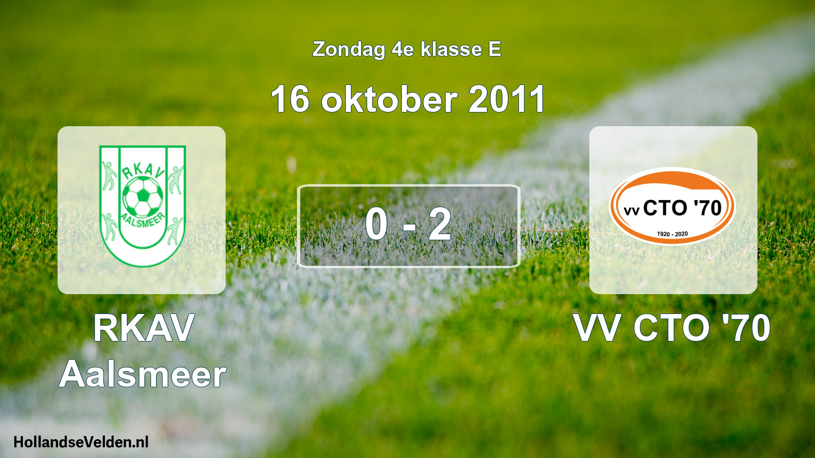 Total number of matches played: RKAV Aalsmeer - VV CTO '70 0 - 2 (16 October 2011)