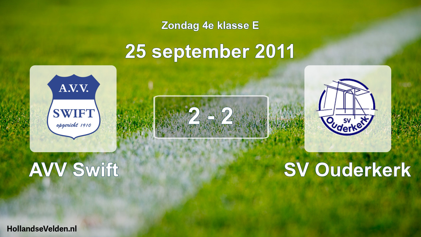 Total number of matches played: AVV Swift - SV Ouderkerk 2 - 2 (25 September 2011)