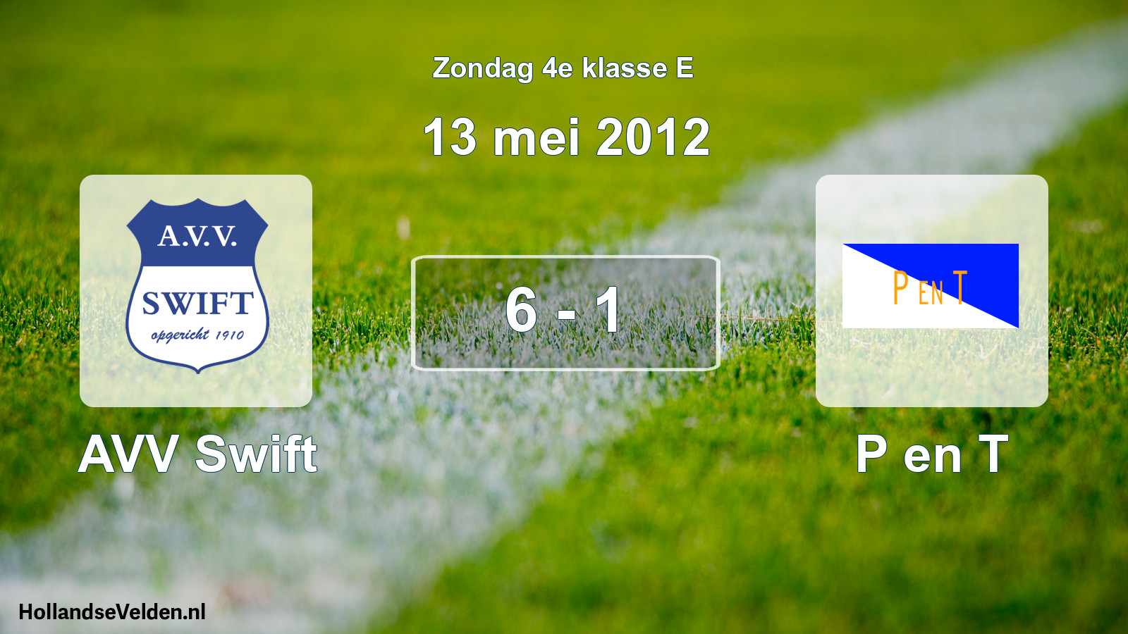 Total number of matches played: AVV Swift - P en T 6 - 1 (13 May 2012)