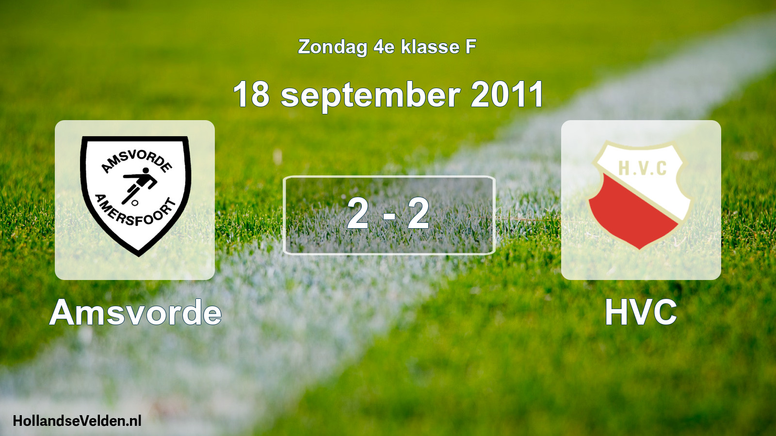 Total number of matches played: Amsvorde - HVC 2 - 2 (18 September 2011)