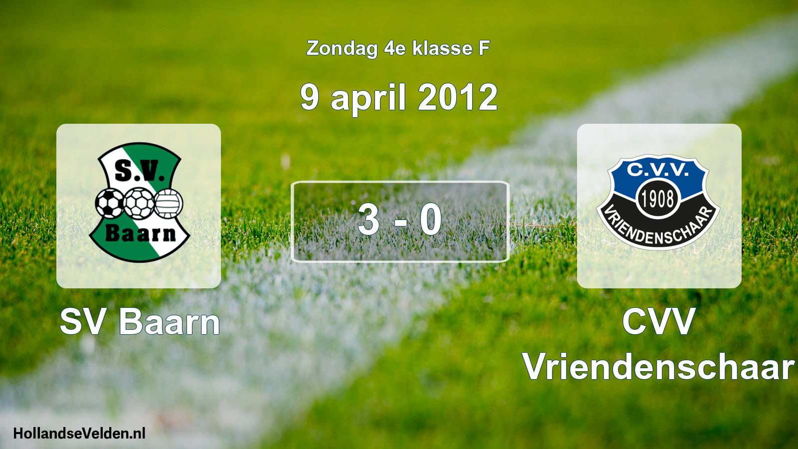 Total number of matches played: SV Baarn - CVV Vriendenschaar 3 - 0 (9 April 2012)