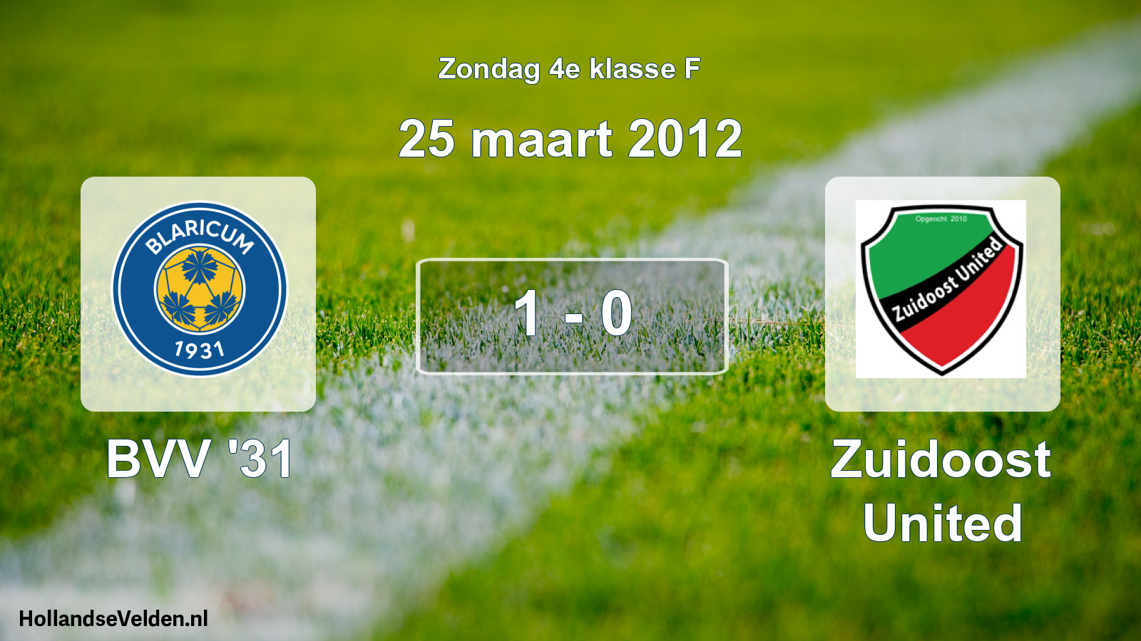 Total number of matches played: BVV '31 - Zuidoost United 1 - 0 (25 March 2012)