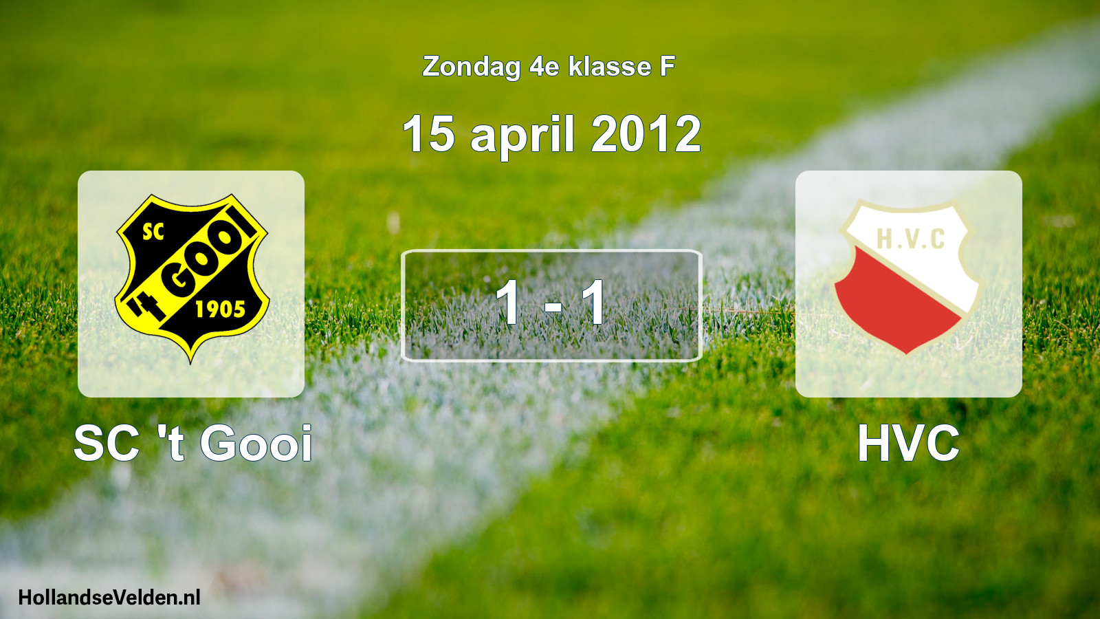 Total number of matches played: SC 't Gooi - HVC 1 - 1 (15 April 2012)
