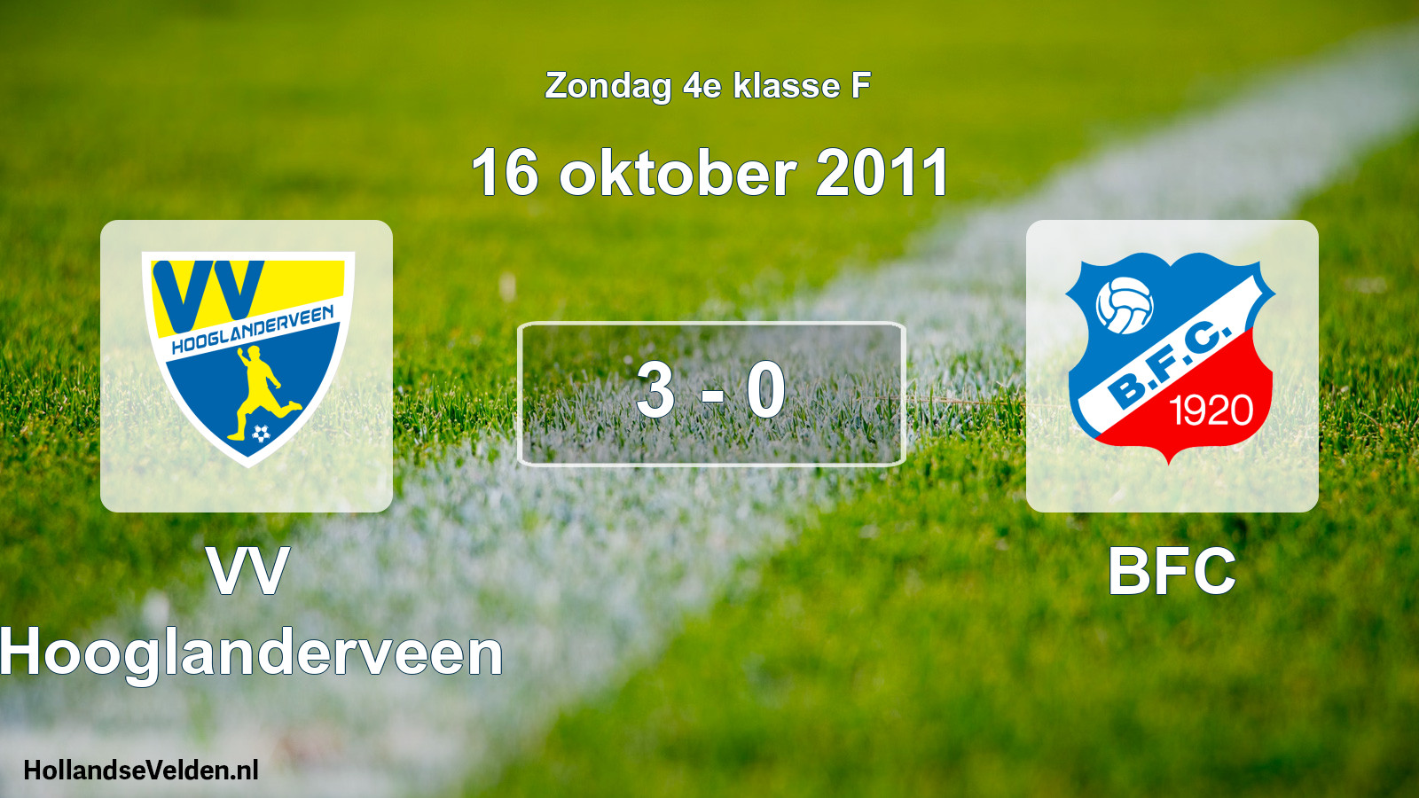 Total number of matches played: VV Hooglanderveen - BFC 3 - 0 (16 October 2011)