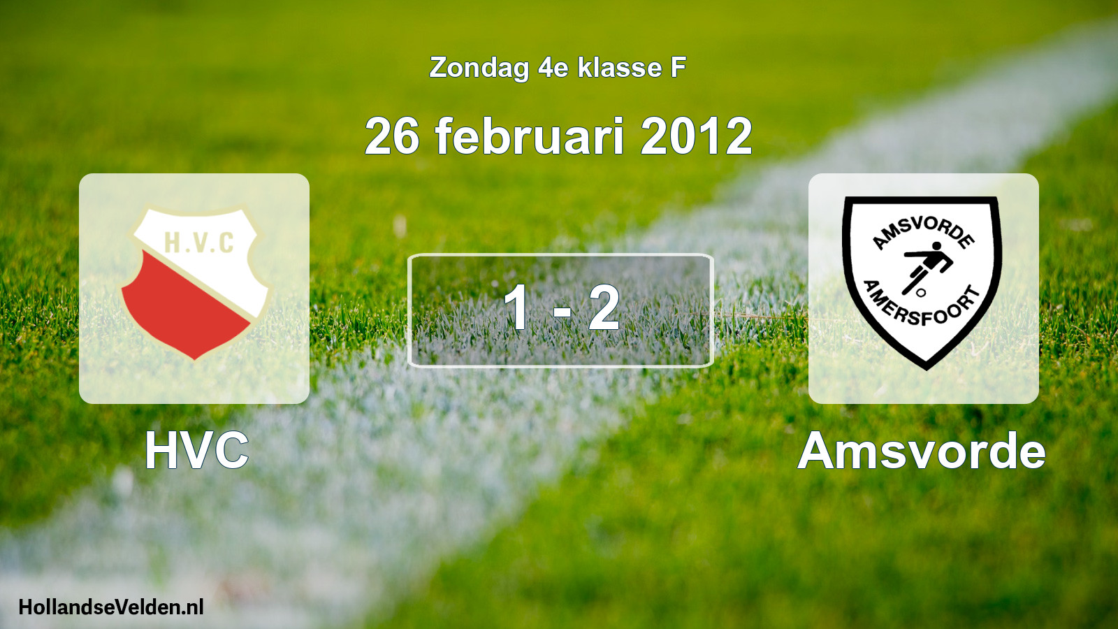 Total number of matches played: HVC - Amsvorde 1 - 2 (26 February 2012)