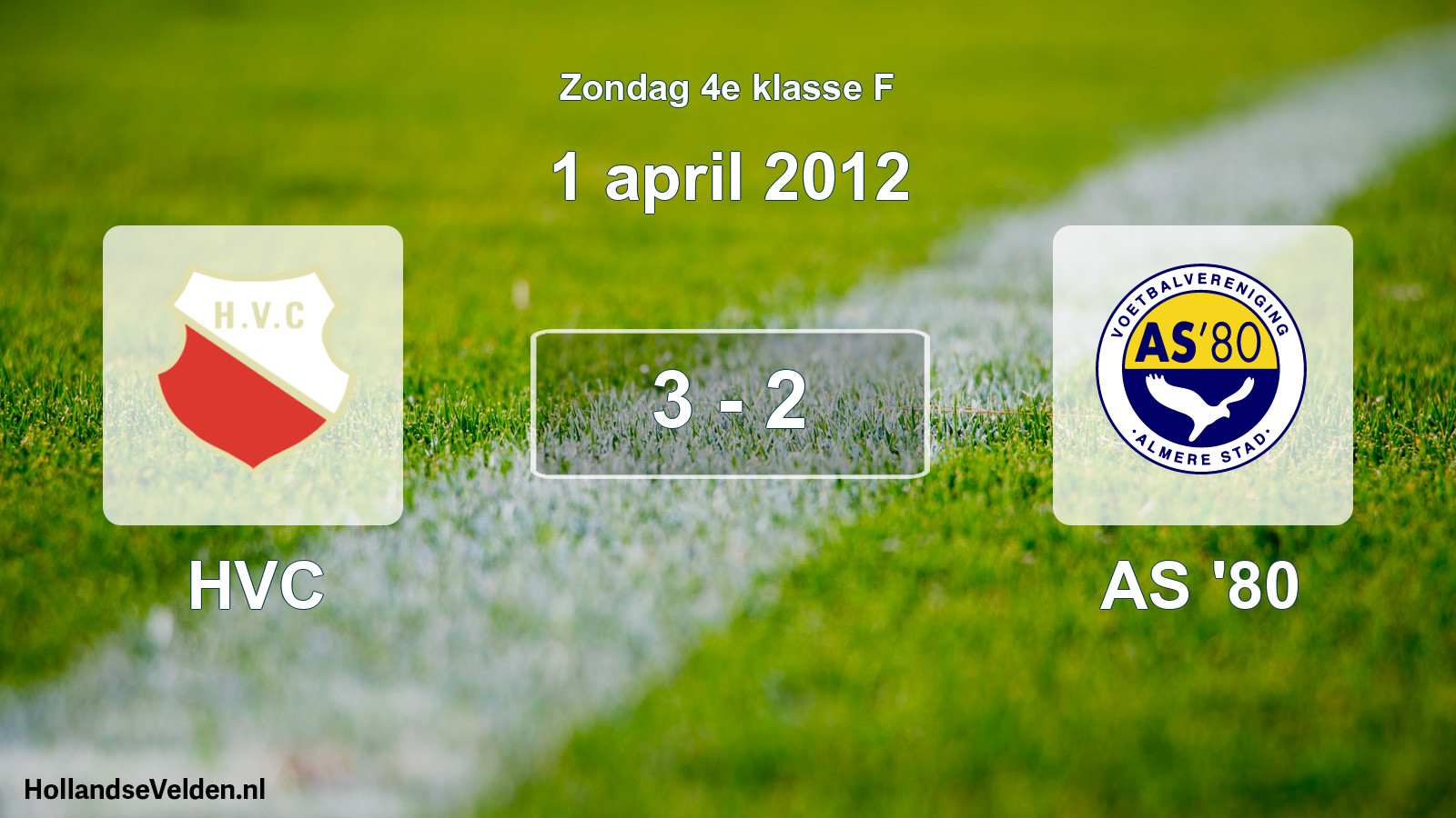 Total number of matches played: HVC - AS '80 3 - 2 (1 April 2012)