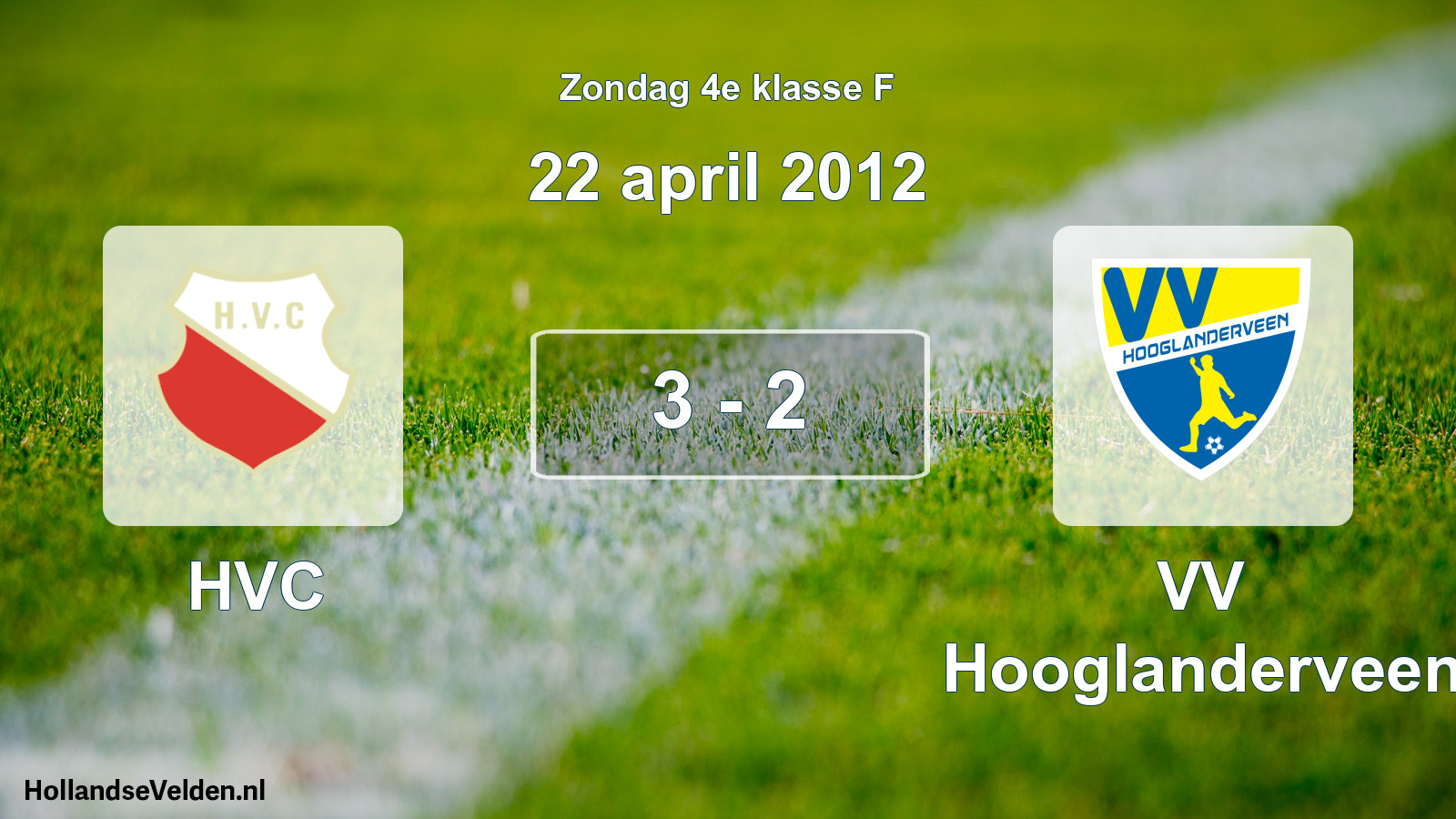 Total number of matches played: HVC - VV Hooglanderveen 3 - 2 (22 April 2012)