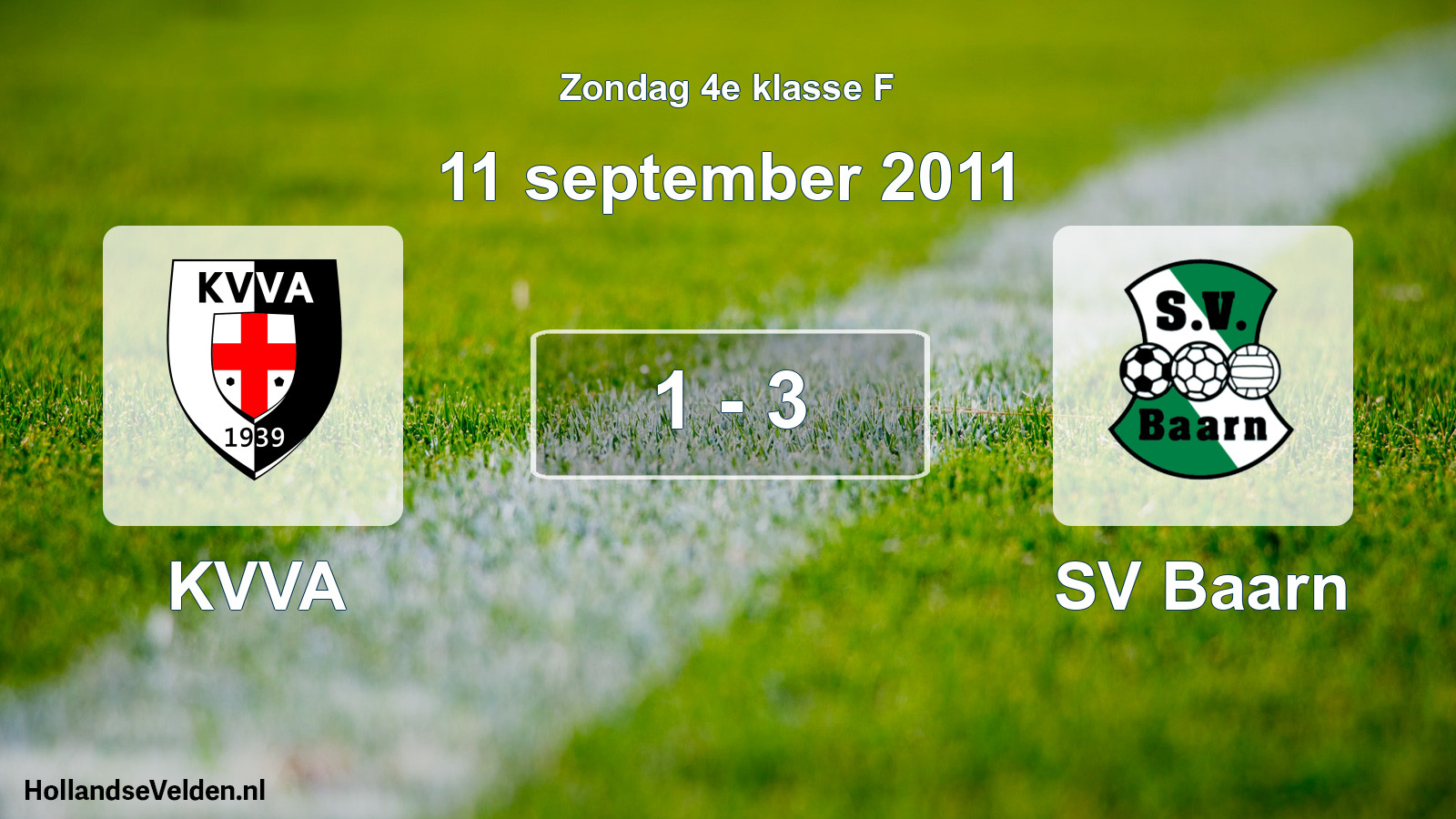 Total number of matches played: KVVA - SV Baarn 1 - 3 (11 September 2011)