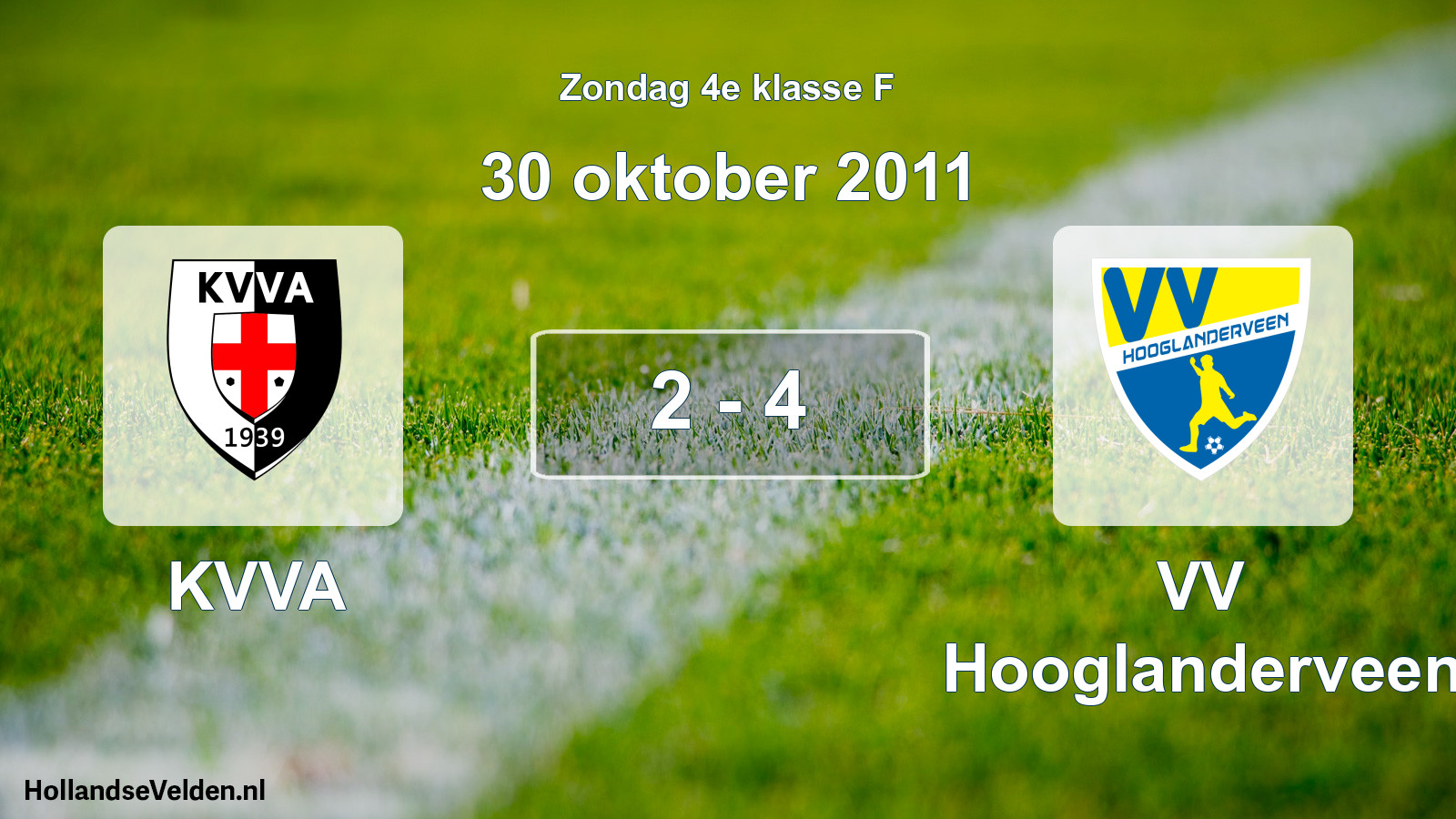 Total number of matches played: KVVA - VV Hooglanderveen 2 - 4 (30 October 2011)