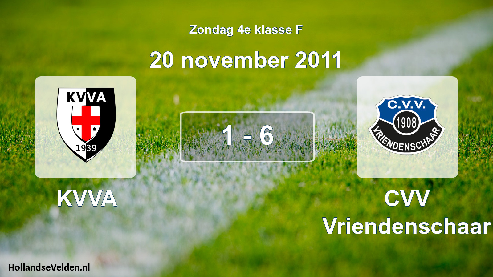 Total number of matches played: KVVA - CVV Vriendenschaar 1 - 6 (20 November 2011)