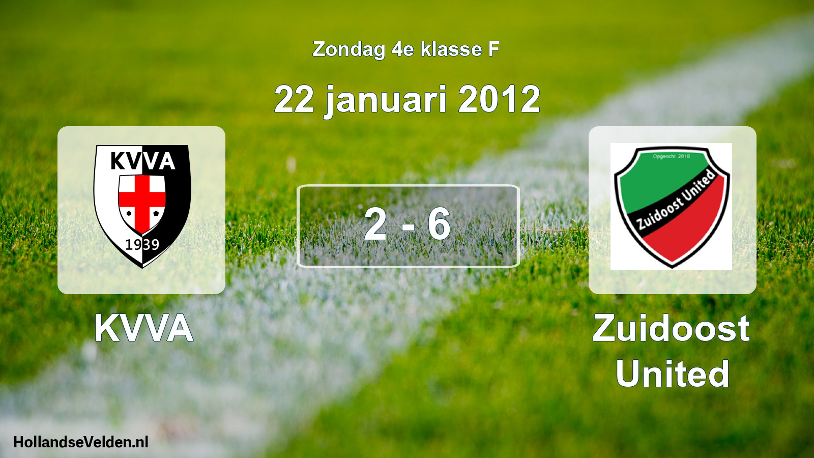 Total number of matches played: KVVA - Zuidoost United 2 - 6 (22 January 2012)