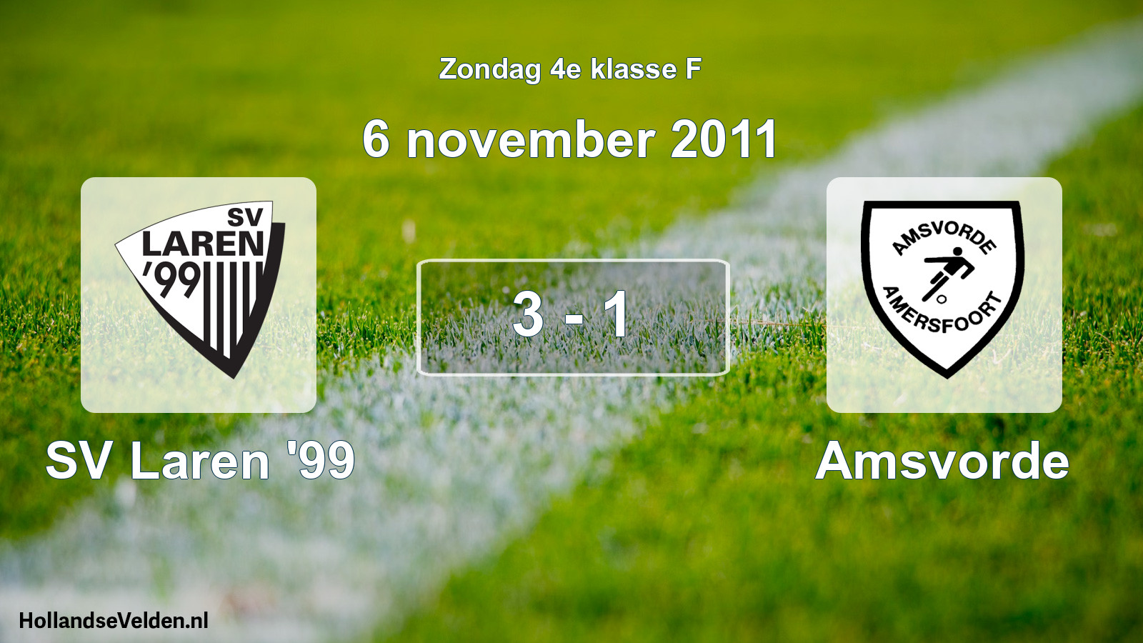 Total number of matches played: SV Laren '99 - Amsvorde 3 - 1 (6 November 2011)